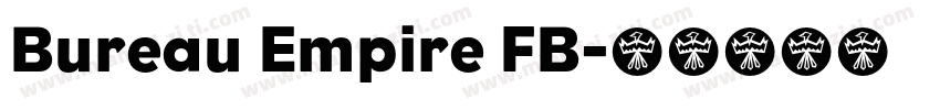 Bureau Empire FB字体转换